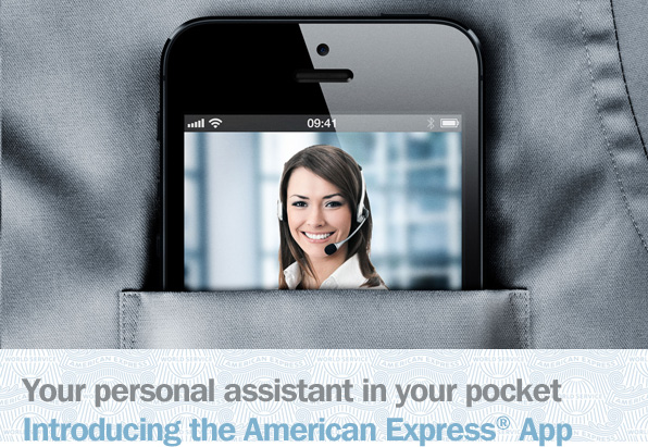 Your personal assistant in your pocket Introducing the American Express® App